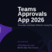Microsoft Teams Approvals App in 2026: Streamline Approval Workflows Without Leaving Teams
