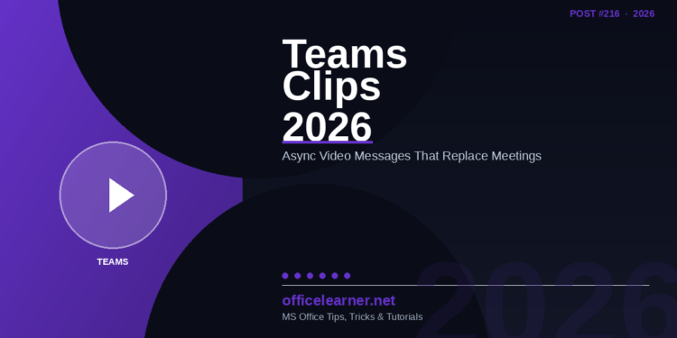 Microsoft Teams Clips in 2026: Replace Meetings with Smart Async Video Messages