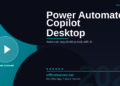 Power Automate Copilot Desktop Flows in 2026: Build AI-Assisted Automation Without Writing Code