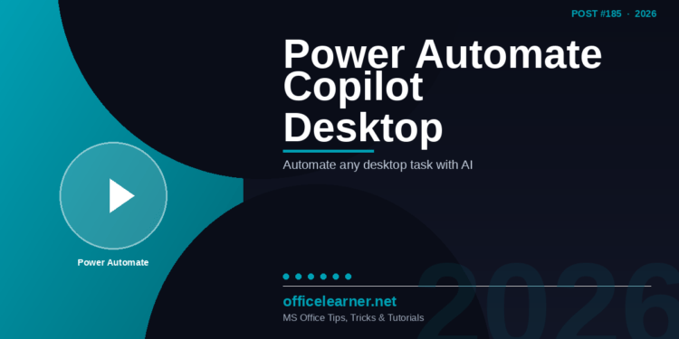 Power Automate Copilot Desktop Flows in 2026: Build AI-Assisted Automation Without Writing Code