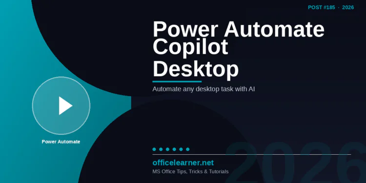 Power Automate Copilot Desktop Flows in 2026: Build AI-Assisted Automation Without Writing Code