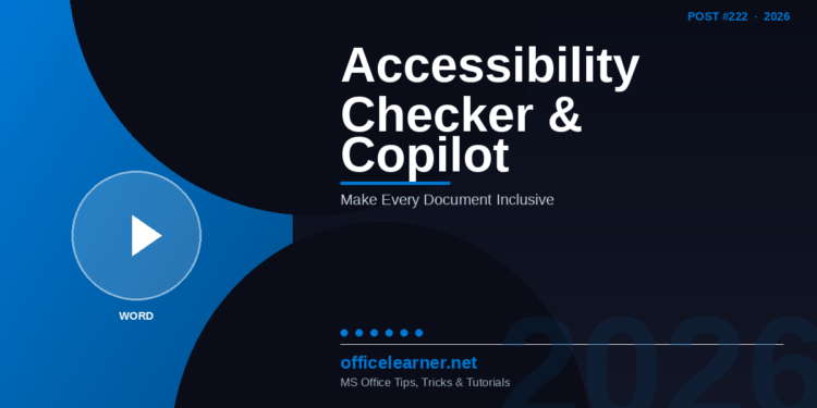 Word Accessibility Checker and Copilot in 2026: Make Every Document Inclusive and Compliance-Ready