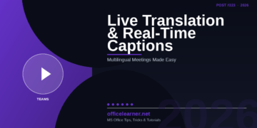Teams Live Translation and Real-Time Captions in 2026: Run Multilingual Meetings Without Missing a Word