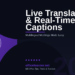Teams Live Translation and Real-Time Captions in 2026: Run Multilingual Meetings Without Missing a Word