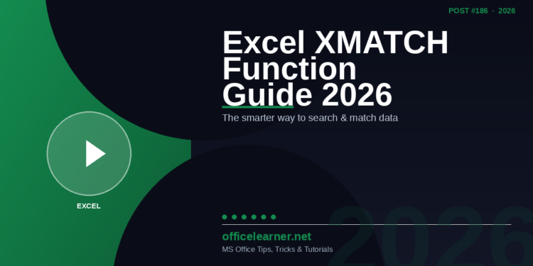 Excel XMATCH in 2026: The Smarter Way to Search and Match Data