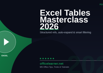 Excel Tables Masterclass 2026: Structured References, Auto-Expand, and Smart Filtering
