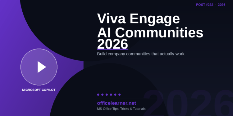 Microsoft Viva Engage in 2026: Build AI-Powered Company Communities That Actually Work