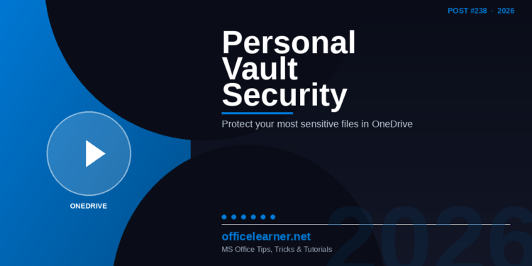 OneDrive Personal Vault: Protect Your Most Sensitive Files with Extra Security in 2026