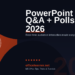 PowerPoint Live Presentations in 2026: Real-Time Q&A, Polls, and Audience Interaction