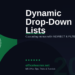 Excel Dynamic Drop-Down Lists: Create Cascading Menus with INDIRECT and FILTER in 2026
