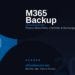 Microsoft 365 Backup in 2026: Protect Your SharePoint, OneDrive, and Exchange Data from Loss