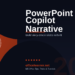 PowerPoint Copilot Narrative Builder in 2026: Turn Bullet Points into Compelling Stories