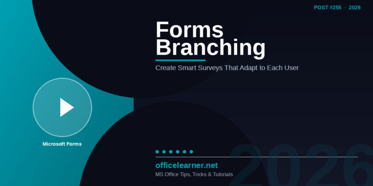 Microsoft Forms Advanced Branching in 2026: Create Smart Surveys That Adapt to Every Respondent