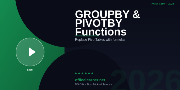 Excel GROUPBY & PIVOTBY: The New Array Functions That Replace PivotTables
