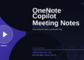 OneNote Copilot: Capture AI-Powered Meeting Notes Automatically in 2026