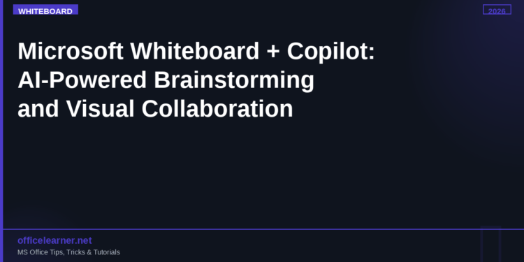 Microsoft Whiteboard with Copilot in 2026: AI-Powered Brainstorming and Visual Collaboration