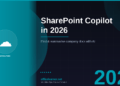 SharePoint Copilot in 2026: Use AI to Find, Summarise, and Interact with Your Company's Documents
