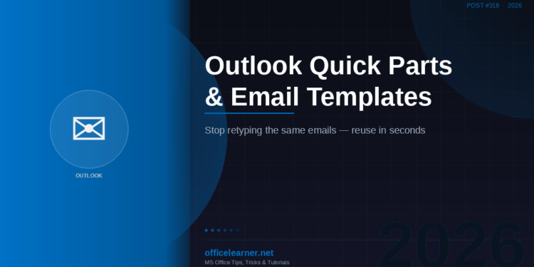 Outlook Quick Parts and Email Templates: Stop Typing the Same Emails in 2026