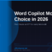 Word Copilot Model Choice in 2026: Switch Between Claude and GPT for Every Edit