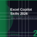 Excel Copilot Skills in 2026: Package Your Repeatable Workflows Into Reusable AI Commands