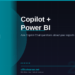 Microsoft 365 Copilot + Power BI in 2026: Ask Copilot Chat Questions About Your Business Reports