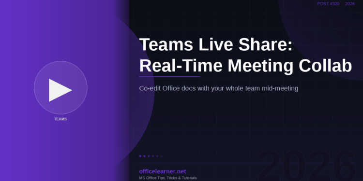 Teams Live Share: Real-Time Collaboration During Meetings in 2026