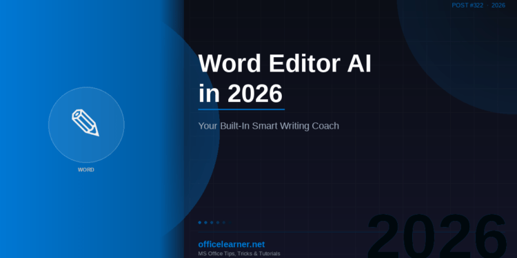 Word Editor AI in 2026: Your Built-In Writing Coach for Grammar, Clarity, and Professional Tone